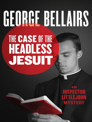 cover image of The Case of the Headless Jesuit
